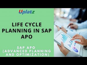 Life Cycle Planning in SAP APO | SAP APO (Advanced Planning and Optimization) Training | Uplatz