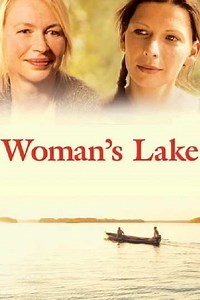 Woman's Lake (2012) - Movie