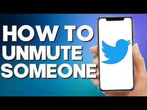How to Unmute Someone on Twitter
