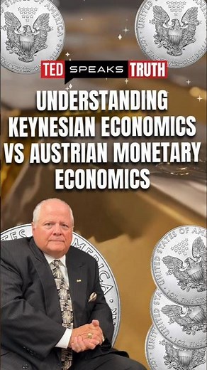 Understanding Keynesian Economics vs Austrian Monetary Economics | Ted Provenza