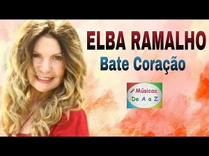 ELBA RAMALHO _ BATE CORAÇÃO