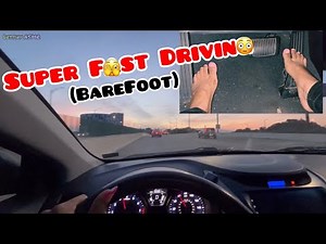 Super Fast Driving On Highway Barefoot | Satisfying Asmr Driving Tingles & Triggers for Sleep
