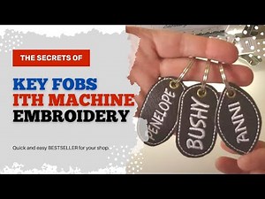 HOW TO make ITH Key Fobs DIY on your embroidery machine - Market & Etsy Bestseller - Tutorial