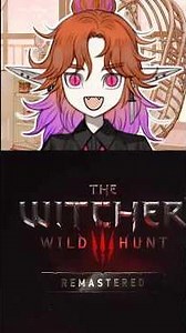 The Best Part of the Witcher 3 Remaster