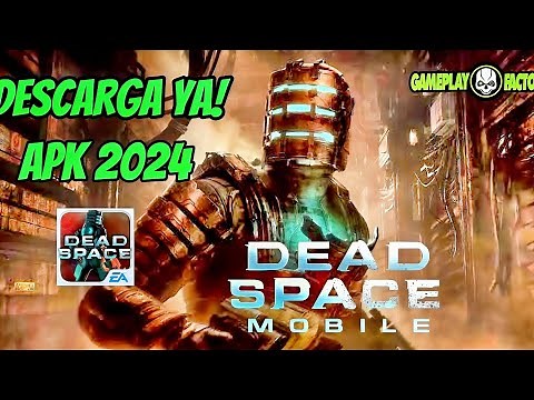 DEAD SPACE MOBILE DESCARGA YA (APK 2024 ANDROID 14)