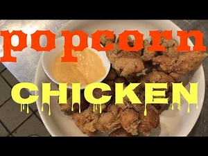 HOW TO MAKE POPCORN CHICKEN [Popcorn Chicken Recipe]