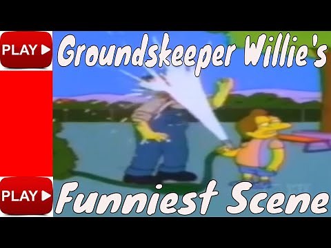 Groundskeeper Willie 's Funniest Scene with a hose , the Simpsons best moments