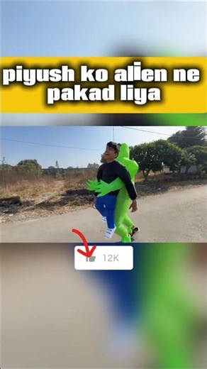 piyush vs alien 👾 piyush ko alien ne pakad liya