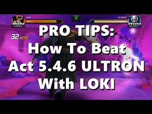 Pro Tips - How To Beat Act 5.4.6 ULTRON With LOKI - Marvel Contest Of Champions