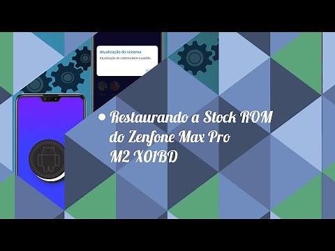 Restaurando a Stock ROM do Zenfone Max Pro M2 X01BD