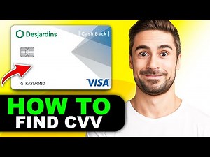 How to Find the CVV on a Desjardins Card in 2026