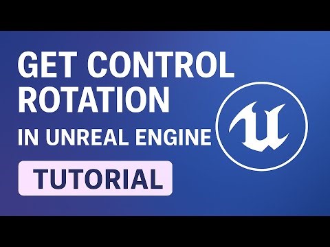 Unreal Engine 5 Get Control Rotation Tutorial – Use Controller Rotation in Blueprints