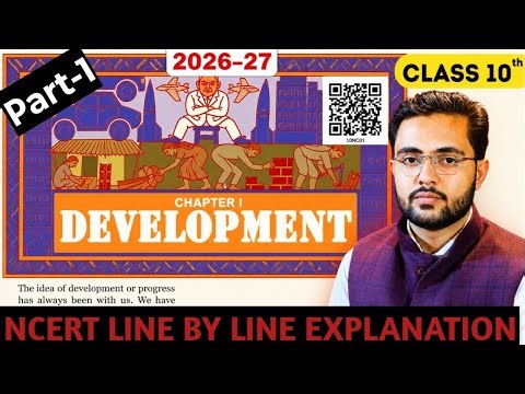 Development Chapter 1 FULL Explanation 🔥 | Class 10 Economics | NCERT Line by Line (Part 1)