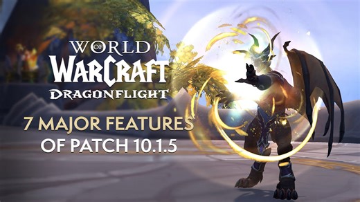 7 major features of patch 10.1.5 'Fractures in time' | Dragonflight