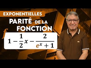 Fonctions Exponentielles - Parité #BAC #Terminale