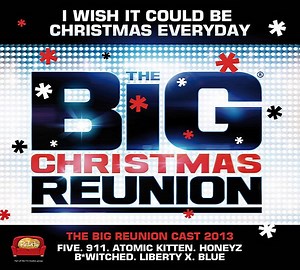 The Big Reunion Cast 2013 - I Wish It Could Be Christmas Everyday