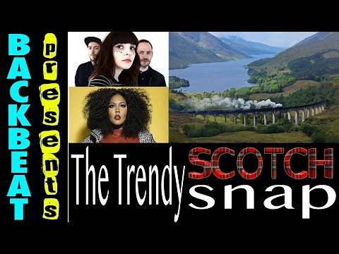 The Trendy Scotch Snap