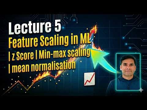 Machine Learning: Feature Scaling | z-score | Min-max | Mean Lecture 5