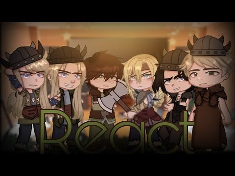 HOW TO TRAIN YOUR DRAGON REACT TO...// 1/? //