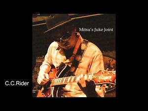 ブルースギター【 C.C.Rider / MITSU a.k.a. DELTA BLUES PROJECT】