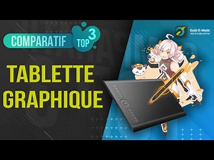 ⭐️ MEILLEURE TABLETTE GRAPHIQUE (2022) - Comparatif & Guide d'achat