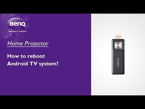 [BenQ FAQ] Projector_How to reboot Android TV system