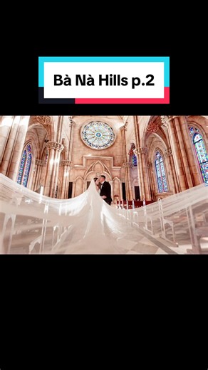 Phần 2 : Bà Nà Hills #chuphinhcuoi #behindthescenes #chuyên_váy_cưới #bridal #phóngsựcưới #chuphinh