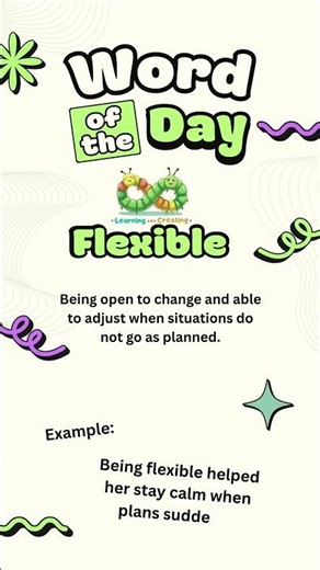 Learning & Creating ✨ Word of the Day: FLEXIBLE 🌿 #everyone #highlight #learningandcreating