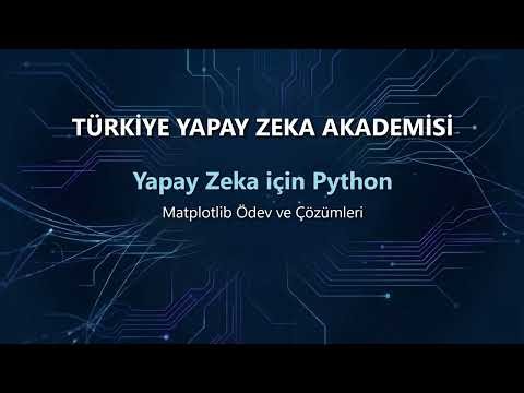 10 7 Matplotlib Ödev ve Çözümleri