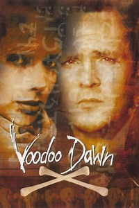 Stream Voodoo Dawn (2000): Find it on Netflix, Prime Video, Hulu & more