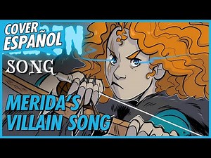 MERIDA'S VILLAIN SONG - Viento y Cielo Alcanzar | ANIMATIC VALIENTE | Cover Español | David Delgado