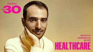 Forbes 30 Under 30 2022: Healthcare