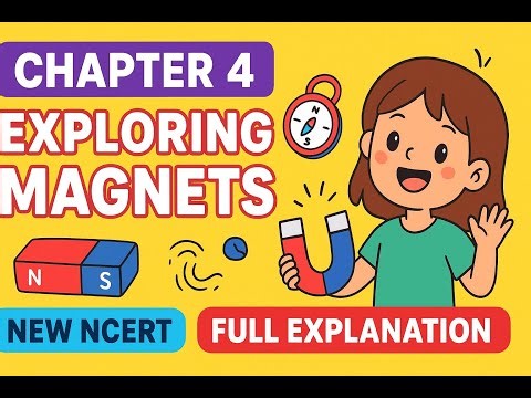 Exploring Magnets | New NCERT Class 6 Science | #ExploringMagnets #Class6Science #NewNCERT