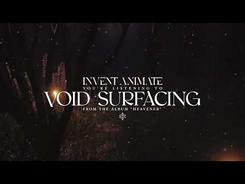 Invent Animate - Void Surfacing