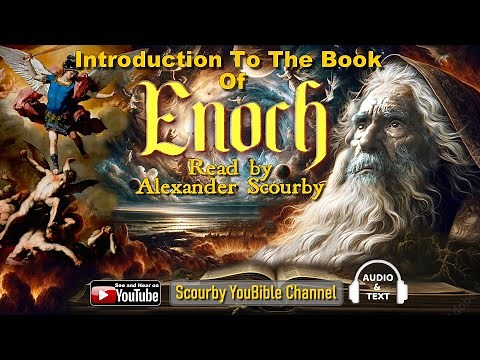 Book of ENOCH INTRODUCTION | FULL COPY with Audio & TEXT | Read By Alexander Scourby