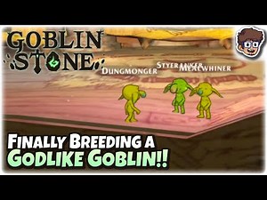 Finally Breeding a GODLIKE Goblin!! | Roguelite RPG | Goblin Stone | 17