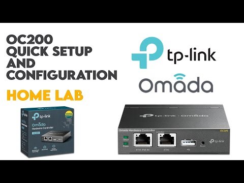 TP-Link Omada OC200 Quick Setup and Configuration for your Network