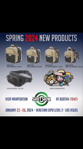 1.7K views · 28 reactions | For Spring 2024, Maxpedition introduces the Keystone Versipack, 4 new Pocket Organizers and 31 new Morale Patches. For more info visit: https://www.maxpedition.com/pages/new-products-spring-2024 SHOT SHOW INFO January 23 - 26, 2024 Booth# 20421 (LE/Tactical) Venetian EXPO Level 2 • LAS VEGAS #Maxpedition #SHOTShow2024 #SHOTShow #maxpeditiongear #tacticalg ear #concealedcarry #everydaycarry | Maxpedition | Facebook