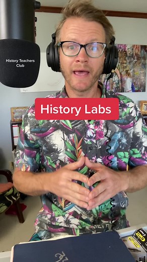 Engaging Students with History Labs for Deeper Learning