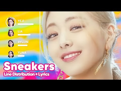 ITZY - SNEAKERS (Line Distribution + Lyrics Karaoke) PATREON REQUESTED