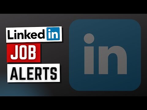 LinkedIn job alerts | How to create job alerts on LinkedIn