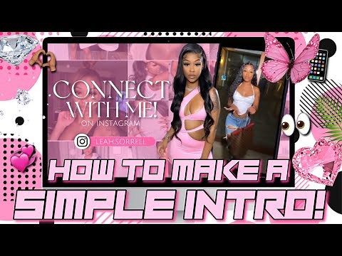 HOW TO MAKE A SIMPLE / CUTE YOUTUBE INTRO 💞✨🌤