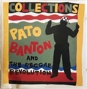 Pato Banton And The Reggae Revolution - Collections