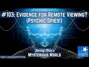 Remote Viewing: The Evidence (Psychic Spies! Stargate Project!) - Jimmy Akin's Mysterious World