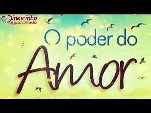 O Poder do Amor 💘