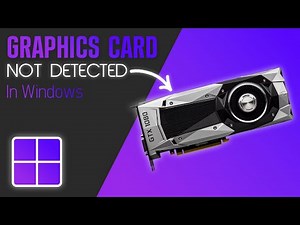 Fix NVIDIA Graphics Card Not Detected In Windows 11 - Full Guide