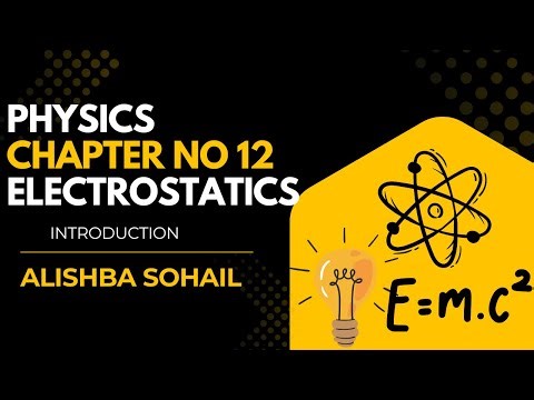 12 Class Physics chapter no 12 Electrostatics | Introduction of Electrostatics