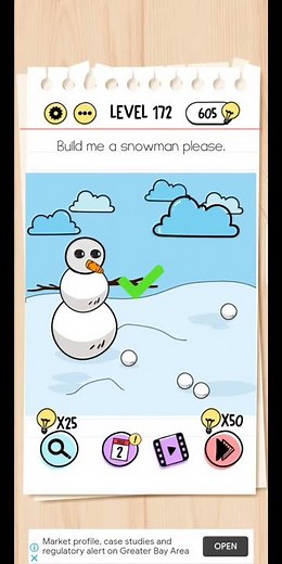 Brain Test Level 172 Build me a snowman please Answer