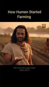How Humen Started Farming #ancienthistory #farming