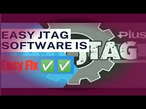 Easy Jtag Software Is Outdated Please Update Error Fix